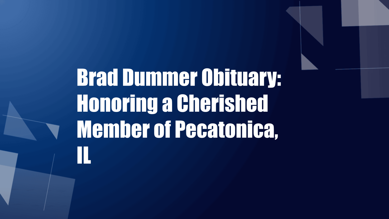 brad dummer obituary pecatonica il
