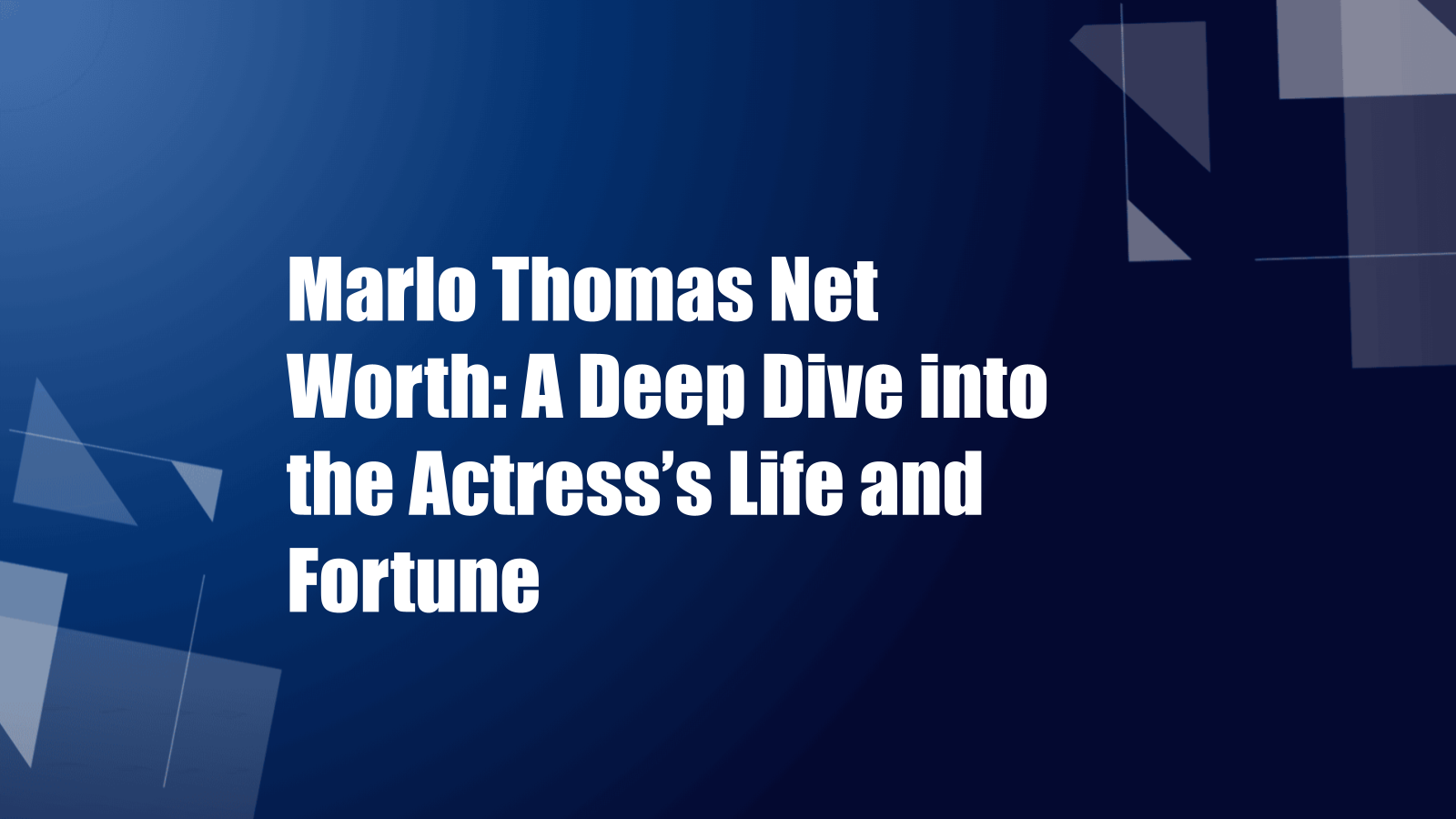 marlo thomas net worth