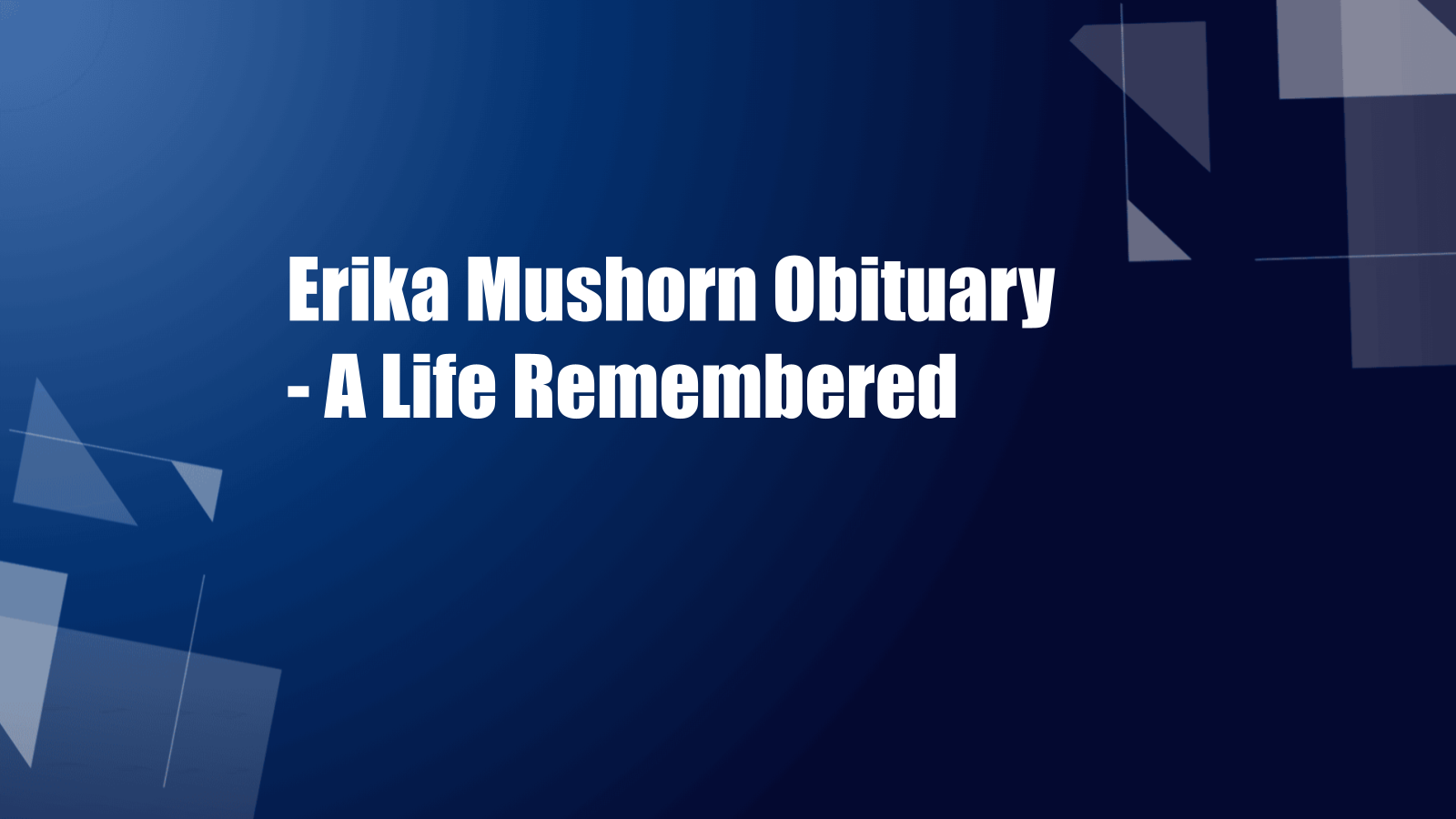 erika mushorn obituary