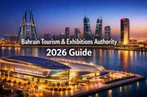 Bahrain Tourism and Exhibitions Authority: 2026 Guide