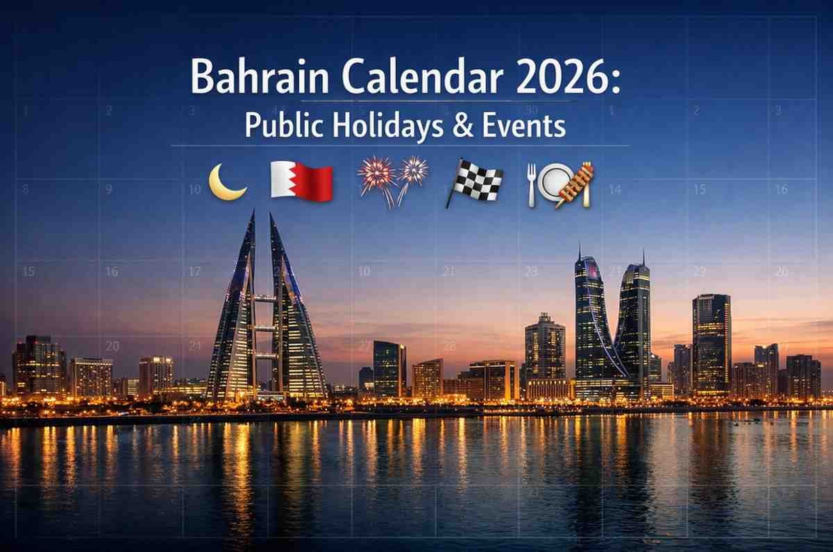 Bahrain Calendar: Public Holidays & Events Guide in 2026