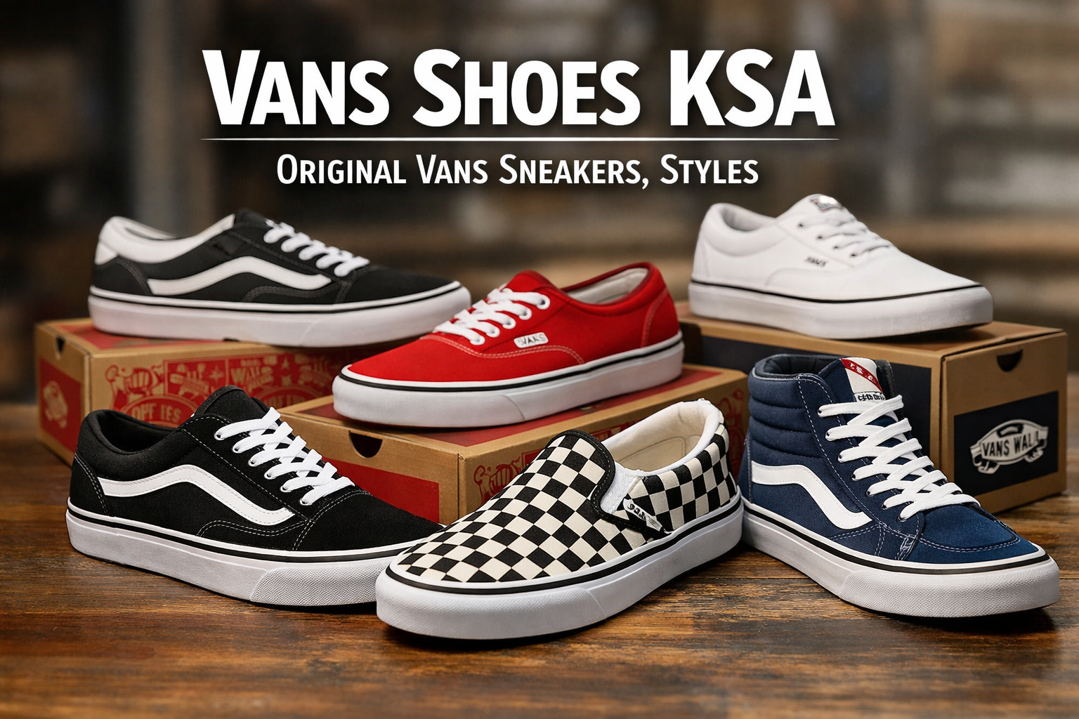Vans Shoes KSA Original Vans Sneakers, Styles